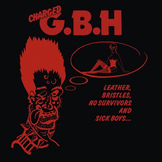 G.b.h. - Leather. Bristles. No Survivors And Sick Boys... 1LP