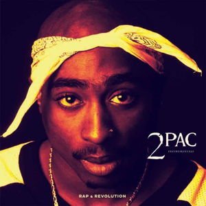 2PAC - RAP & REVOLUTION (... 2LP .. (INSTRUMENTALS)