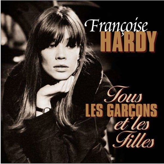 Françoise Hardy - Tous Les Garçons Et Les Filles 1LP
