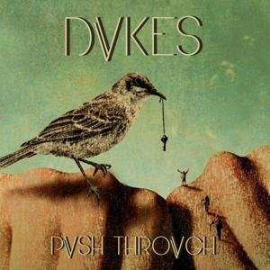 Dvkes - Push Trough 1LP