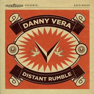 Danny Vera - Distant Rumble 1LP