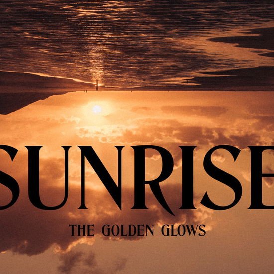 Golden Glows - Sunrise 1LP
