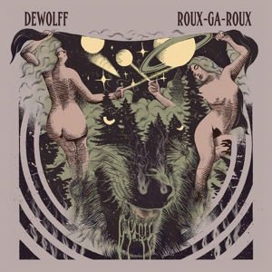Dewolff - Roux-Ga-Roux 2LP