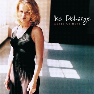Ilse Delange - World Of Hurt 1LP