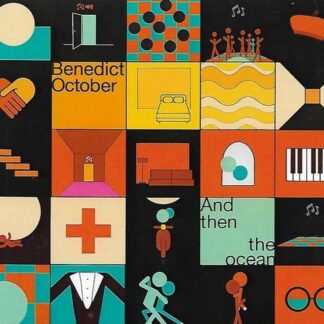BENEDICT OCTOBER - AND THEN THE OCEAN 2LP