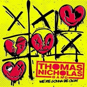 Thomas Nicholas Band - We're Gonna Be Okay 1LP