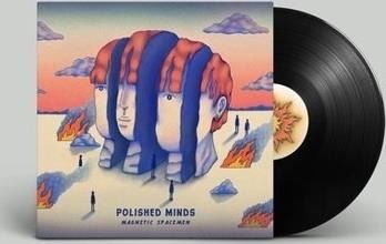 Magnetic Spacemen - Polished Minds 1LP