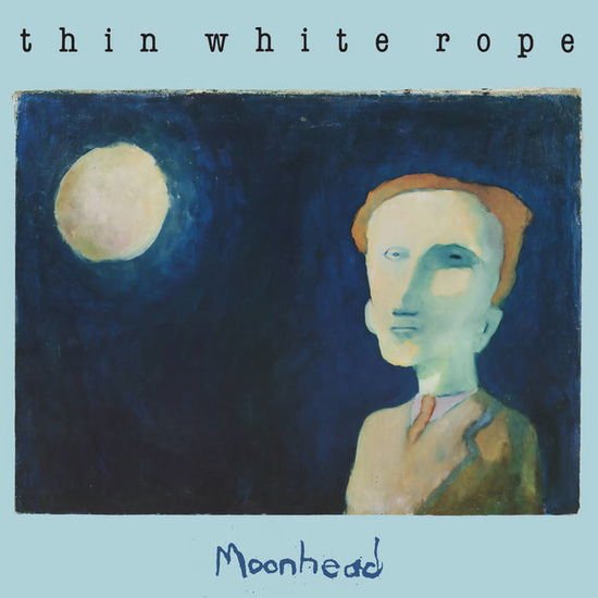Thin White Rope - Moonhead 1LP