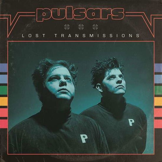 Pulsars - Lost Transmissions 1LP