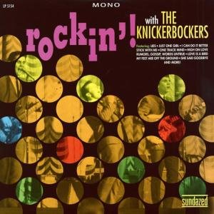 Knickerbockers - Rockin! With The Knickerbockers 1LP