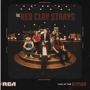 RED CLAY STRAYS - LIVE AT THE RYMAN 2-LP