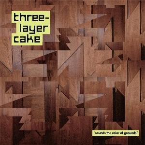 Three-Layer Cake - Sounds The Color Of Grounds 1LP