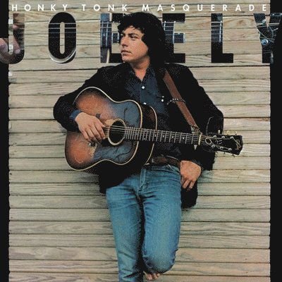 Joe Ely - Honky Tonk Masquerade 1LP