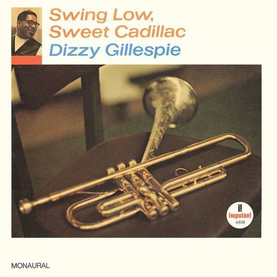Dizzy Gillespie - Swing Low, Sweet Cadillac 1LP