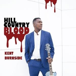 Kent Burnside - Hill Country Blood 1LP