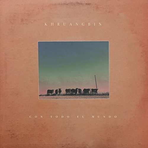 Khruangbin - Con Todo El Mundo 1LP