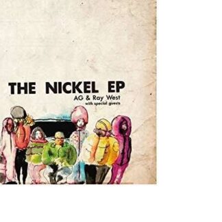 AG & Ray West - The Nickel E.P. (Extended Play) 1LP