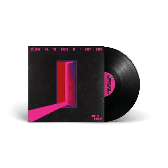 Gareth Dunlop - Welcome To The House Of I Don't Know 1LP