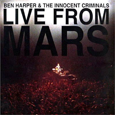 Ben Harper & the Innocent Criminals - Live from Mars (180 Gram - Limited Edition) 4LP
