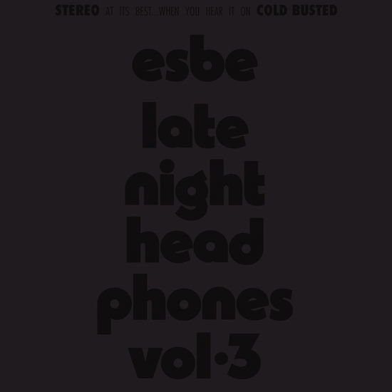 Esbe - Late Night Headphones Vol.3 1LP