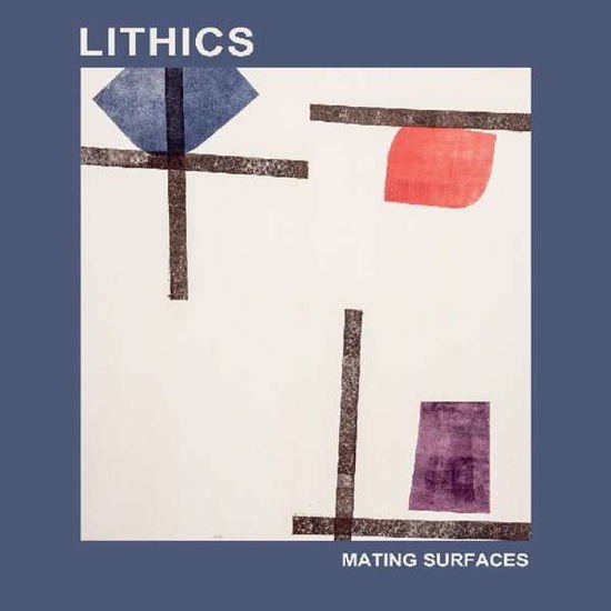 Lithics - Mating Surfaces 1LP