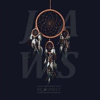 Jaws - Be Slowly 1LP