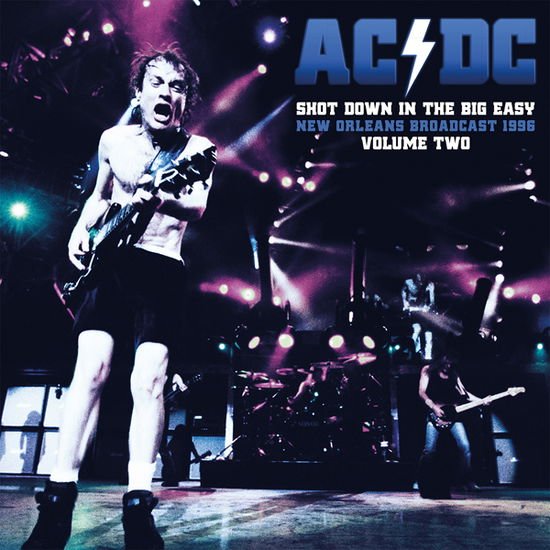 AC/DC - Shot Down in the Big Easy Vol.2 (Clear Vinyl 2lp) 1LP