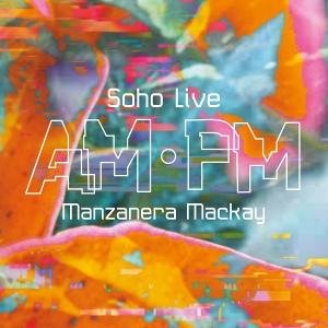 Phil Manzanera & Andy Mackay - Am Pm Soho Live 2LP