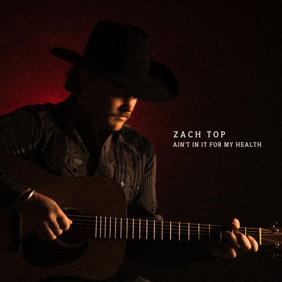 Top, Zach - Ain't In It For My Health 2-LP