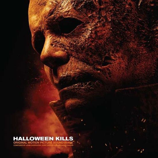 John Carpenter, Cody Carpenter and Daniel Davies - Halloween Kills: Original Motion Picture Soundtrack 1LP