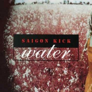 Saigon Kick - Water 1LP