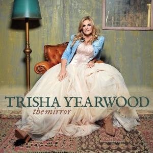 Trisha Yearwood - The Mirror 1LP