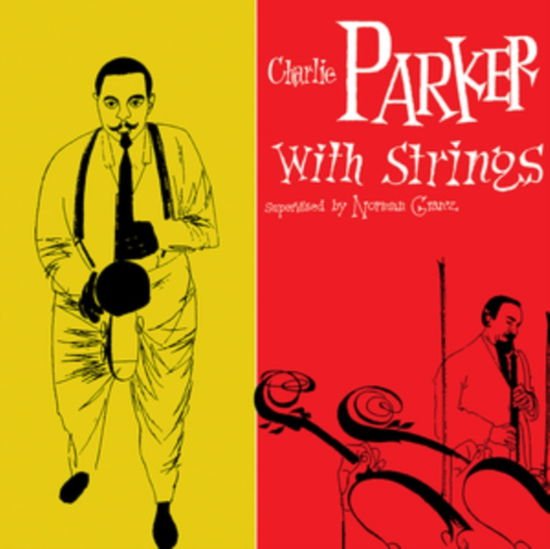 Charlie Parker - Charlie Parker With Strings 1LP