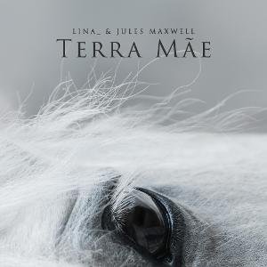 Lina & Jules Maxwell - Terra Mãe 1LP
