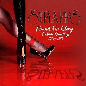 Strapps - Bound For Glory: Complete Recordings 1976-1979 Clamshell Box 4CD