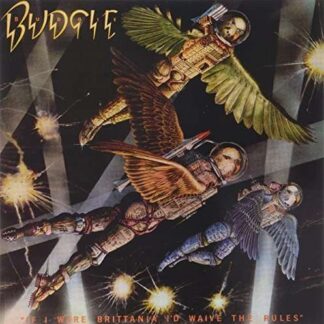 Budgie - If I Were Britannia / ID Waive The Rules 1LP