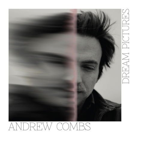 Andrew Combs - Dream Pictures 1LP