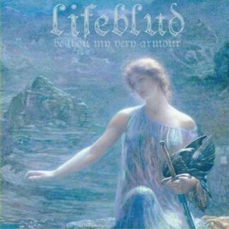 Lifeblud - Be Thou My Very Armour 1LP