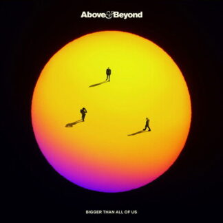 Above & Beyond - Bigger Than All of Us 2LP