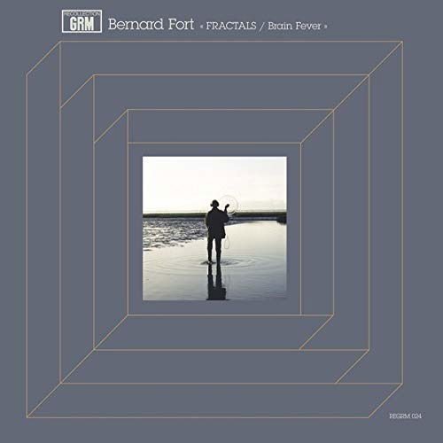 Bernard Fort - Fractals / Brain Fever 1LP