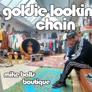 Goldie Lookin Chain - Mike Balls Boutique 1LP