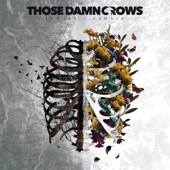 Those Damn Crows - Inhale / Exhale 1LP