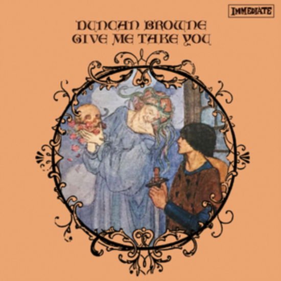 Duncan Browne - Give Me Take You 1LP