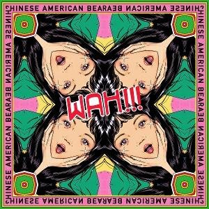 Chinese American Bear - Wah 1LP