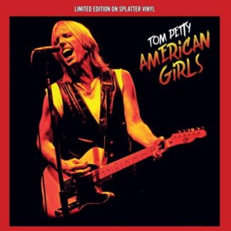 Tom Petty - Vinile Tom Petty - American Girls 1LP