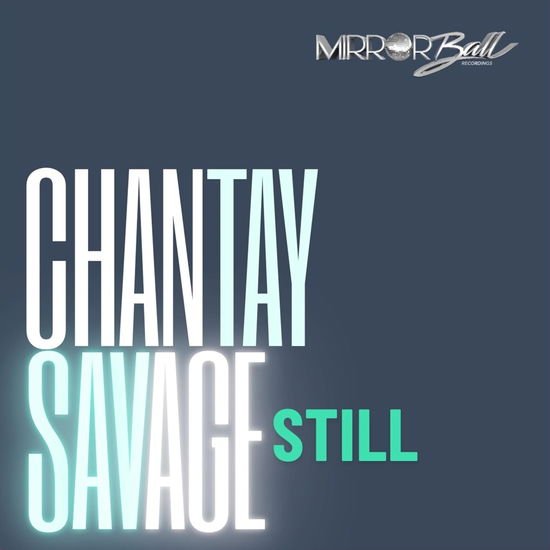 Chantay Savage - Still 1LP