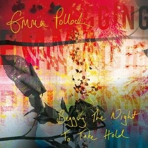 Emma Pollock - Begging The Night To Take Hold 1LP