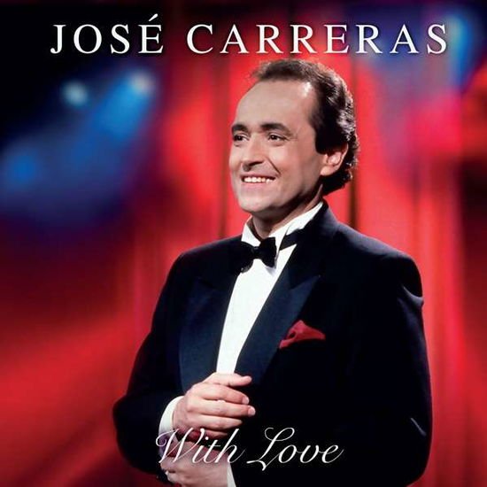 Jose Carreras - Carreras, José: with Love 1LP
