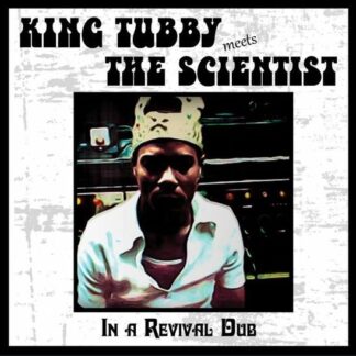 King Tubby Meets Scientist - In A Revival Dub 1LP