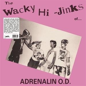 Adrenalin O.d. - The Wacky Hi-Jinks Of Adrenalin O.D. (Coloured Vinyl) 1LP